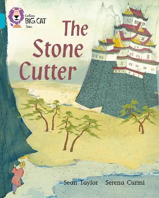 COLLINS BIG CAT : THE STONE CUTTER BAND 07/TURQUOISE PB - SE