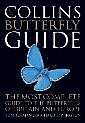 COLLINS BUTTERFLY GUIDE : THE MOST COMPLETE GUIDE TO THE BUT