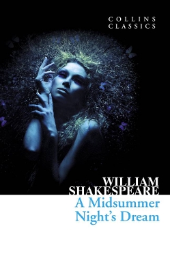 COLLINS CLASSICS : A MIDSUMMER NIGHTS DREAM PB A FORMAT - WI