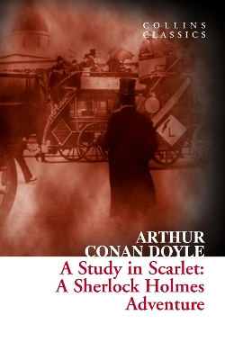 COLLINS CLASSICS : A STUDY IN SCARLET : A SHERLOCK HOLMES AD
