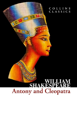 COLLINS CLASSICS : ANTONY AND CLEOPATRA PB A FORMAT - WILLIA