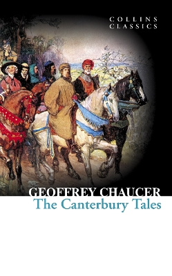 COLLINS CLASSICS : CANTERBURY TALES PB A - GEOFFREY CHAUCER