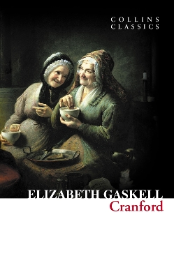 COLLINS CLASSICS : CRANFORD PB A FORMAT - ELIZABETH GASKELL