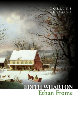 COLLINS CLASSICS : ETHAN FROME PB A - EDITH WHARTON