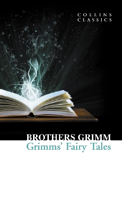 COLLINS CLASSICS : GRIMMS FAIRY TALES PB A - BROTHERS GRIMM
