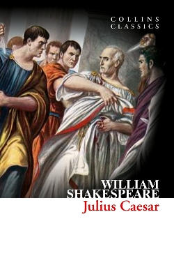 COLLINS CLASSICS : JULIUS CAESAR PB A FORMAT - WILLIAM SHAKE