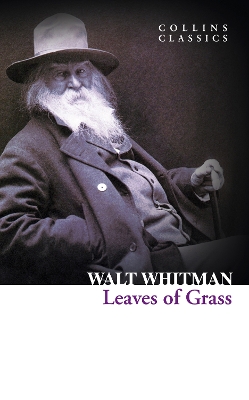 COLLINS CLASSICS : LEAVES OF GRASS PB A - WALT WHITMAN
