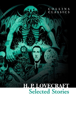 COLLINS-CLASSICS-SELECTED-STORIES-PB-A-H.-P.-LOVECRAFT.jpg COLLINS CLASSICS : SELECTED STORIES PB A - H. P. LOVECRAFT