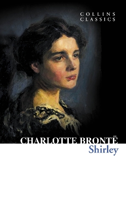 COLLINS CLASSICS : SHIRLEY PB A - CHARLOTTE BRONTE