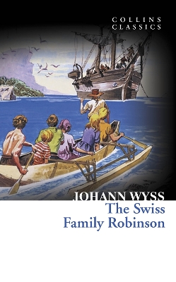 COLLINS CLASSICS : THE SWISS FAMILY ROBINSON PB A FORMAT - J