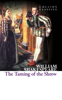 COLLINS CLASSICS : THE TAMING OF THE SCREW PB A - WILLIAM SH