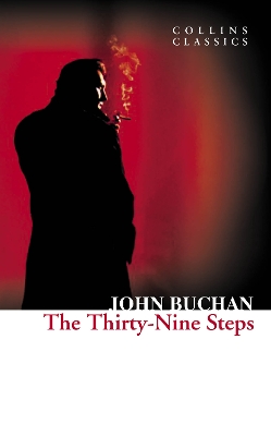 COLLINS CLASSICS : THE THIRTY-NINE STEPS PB A FORMAT - JOHN