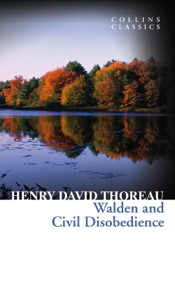 COLLINS CLASSICS : WALDEN AND CIVIL DISOBEDIENCE PB A - HENR