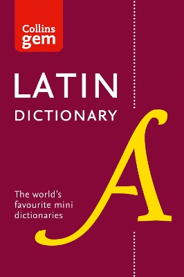 COLLINS GEM LATIN DICTIONARY - COLLINS DICTIONARIES
