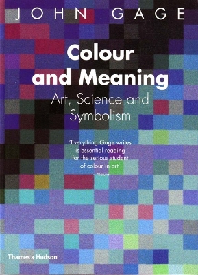 COLOUR AND MEANING : ART  SCIENCE AND SYMBOLISM PB - JOHN GA