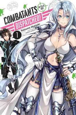 COMBATANTS WILL BE DISPATCHED! VOL. 1 (LIGHT NOVEL) - KAKAO