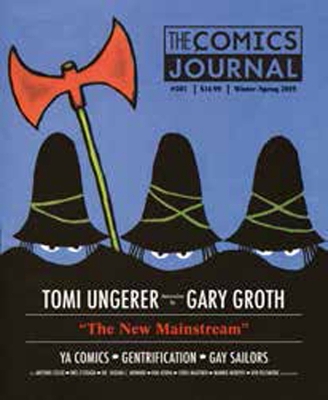 COMICS JOURNAL #303 THE - GARY GROTH-RJ CASEY-KRISTY VALENTI