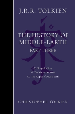 COMP HISTORY MIDDLE EARTH PT 3 HC - CHRISTOPHER TOLKIEN-J. R