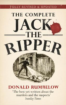 COMPLETE JACK THE RIPPER - DONALD RUMBELOW