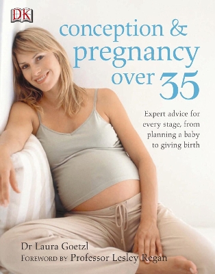 CONCEPTION AND PREGNANCY OVER 35 PB C FORMAT - LAURA GOETZL