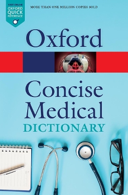 CONCISE MEDICAL DICTIONARY - JONATHAN LAW-ELIZABETH MARTIN