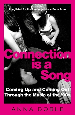 CONNECTION IS A SONG : COMING UP AND COMING OUT THROUGH THE