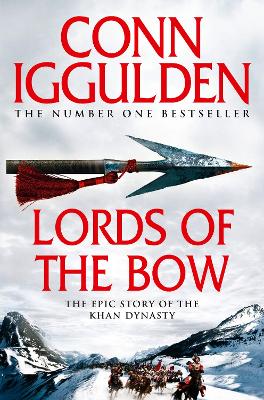 CONQUEROR 2: LORDS OF THE BOW PB A FORMAT - CONN IGGULDEN