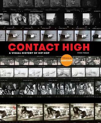 CONTACT HIGH A VISUAL HISTORY OF HIP-HOP - VIKKI TOBAK