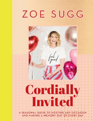 CORDIALLY-INVITED-A-SEASONAL-GUIDE-TO-CELEBRATIONS-AND-HOS.jpg CORDIALLY INVITED : A SEASONAL GUIDE TO CELEBRATIONS AND HOS