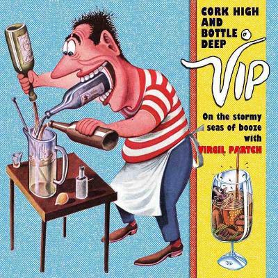 CORK HIGH AND BOTTLE DEEP - VIRGIL PARTCH-JONATHAN BARLI