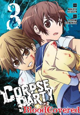CORPSE PARTY: BLOOD COVERED VOL. 3 - MAKOTO KEDOUIN-TOSHIMI