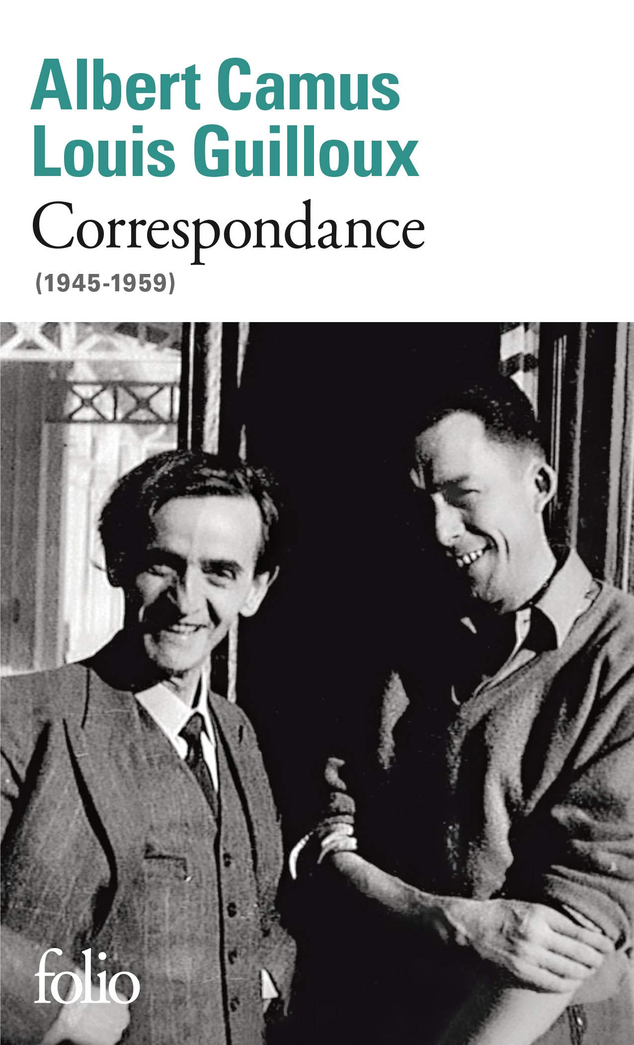 CORRESPONDANCE (1945-1959) - ALBERT CAMUS-LOUIS GUILLOUX