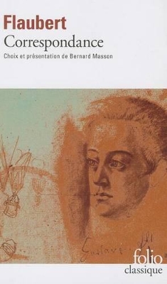 CORRESPONDANCE - GUSTAVE FLAUBERT