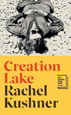 CREATION LAKE TPB - RACHEL KUSHNER