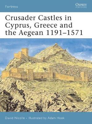CRUSADER CASTLES IN EUROPE  PB - DR DAVID NICOLLE-ADAM HOOK