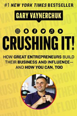 CRUSHING-IT-HC-GARY-VAYNERCHUK.jpg CRUSHING IT ! HC - GARY VAYNERCHUK