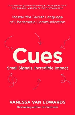 CUES: MASTER THE SECRET LANGUAGE OF CHARISMATIC COMMUNICATIO