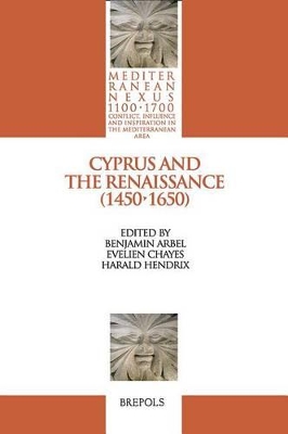 CYPRUS AND THE RENAISSANCE  HC - BENJAMIN ARBEL-EVELIEN CHAY
