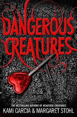 DANGEROUS CREATURES : BOOK 1 PB - KAMI GARCIA-MARGARET STOHL