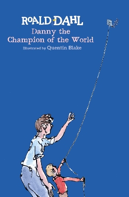 DANNY THE CHAMPION OF THE WORLD HC - ROALD DAHL-QUENTIN BLAK