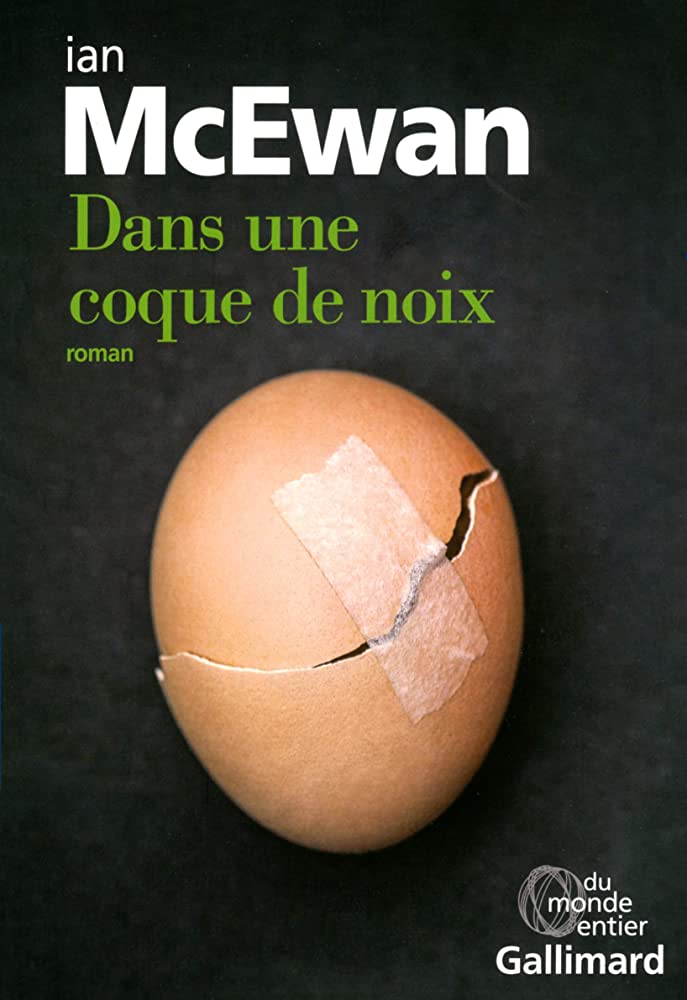 DANS-UNE-COQUE-DE-NOIX-MCEWAN-IAN.jpg DANS UNE COQUE DE NOIX - MCEWAN IAN