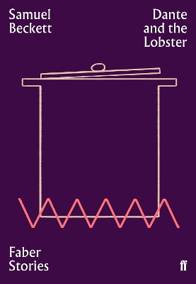 DANTE AND THE LOBSTER - SAMUEL BECKETT