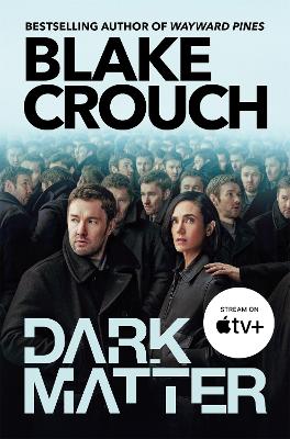 DARK MATTER NEW EDIT/COVER - BLAKE CROUCH