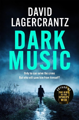 DARK-MUSIC-DAVID-LAGERCRANTZ-IAN-GILES.jpg DARK MUSIC - DAVID LAGERCRANTZ-IAN GILES