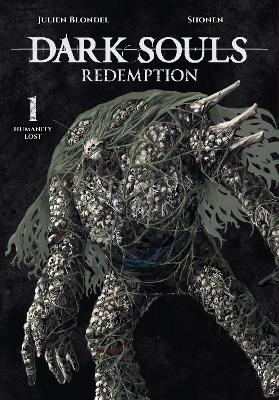 DARK SOULS: REDEMPTION VOL. 1 - JULIEN BLONDELSHONEN