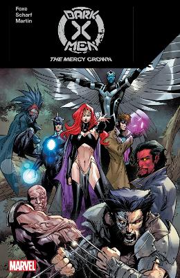 DARK X-MEN: THE MERCY CROWN    PB - STEVE FOXE-JONAS SCHARF