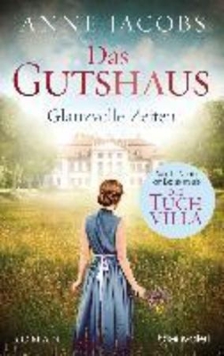 DAS GUTSHAUS -GLANZVOLLE ZEITEN PB - JOHANNES M SIMMEL-ANNE