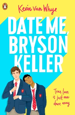 DATE ME BRYSON KELLER - KEVIN VAN WHYE