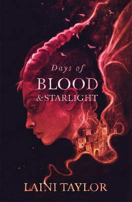 DAUGHTER OF SMOKE AND BONE : DAYS OF BLOOD AND STARLIGHT  -