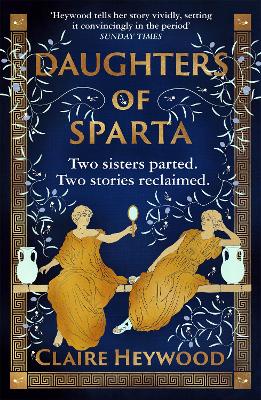 DAUGHTERS OF SPARTA : A TALE OF SECRETS BETRAYAL AND REVENGE